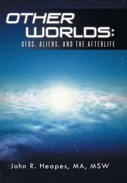 Other Worlds, John R Heapes Ma Msw - Gebonden - 9781491721896
