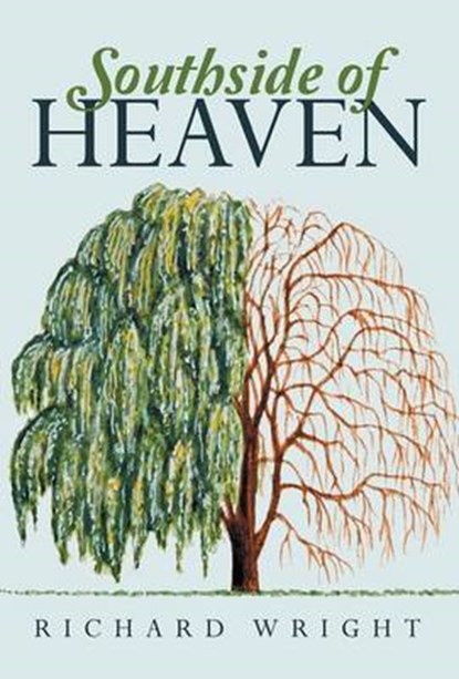 Southside of Heaven, WRIGHT,  Richard - Gebonden - 9781491764046