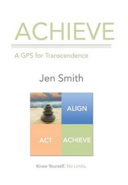 Achieve, SMITH,  Jen - Gebonden - 9781491778975
