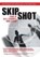 Skip Shot, FITZHARRIS,  Kyle C. - Gebonden - 9781491791097