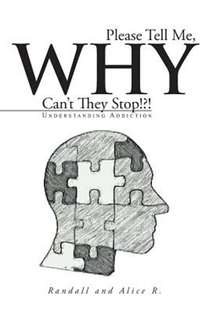 Please Tell Me, Why Can't They Stop!?!, Randall and Alice R. - Paperback - 9781491824344