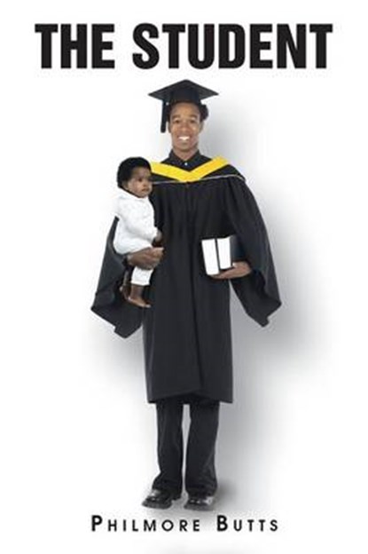 The Student, Philmore Butts - Paperback - 9781491826386