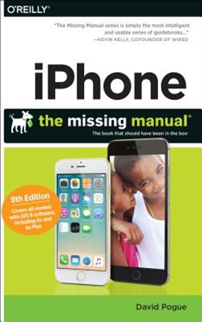 iPhone: The Missing Manual,, POGUE,  David - Paperback - 9781491917916