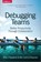 Debugging Teams, Brian Debugging ; Ben Collins–sussman - Paperback - 9781491932056