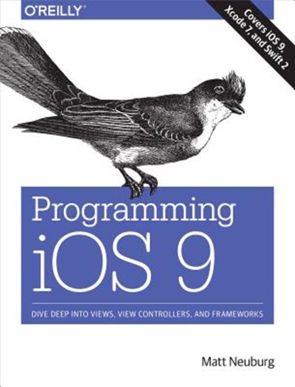 Programming iOS 9, NEUBERG,  Matt - Paperback - 9781491936856