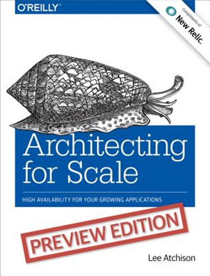 Architecting for Scale, Lee Atchinson - Paperback - 9781491943397