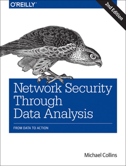 Network Security Through Data Analysis, Michael S. Collins - Paperback - 9781491962848