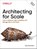 Architecting for Scale, Lee Atchison - Paperback - 9781492057178
