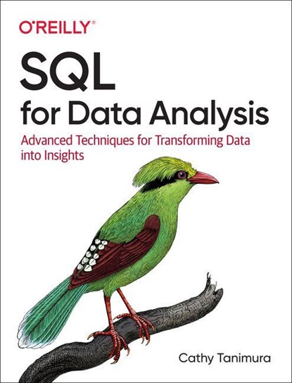 SQL for Data Analysis, Cathy Tanimura - Paperback - 9781492088783
