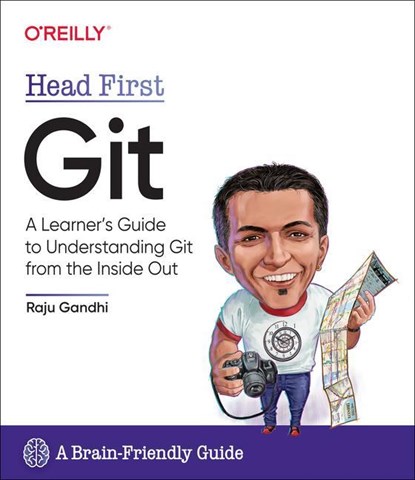 Head First Git, Raju Ghandi - Paperback - 9781492092513