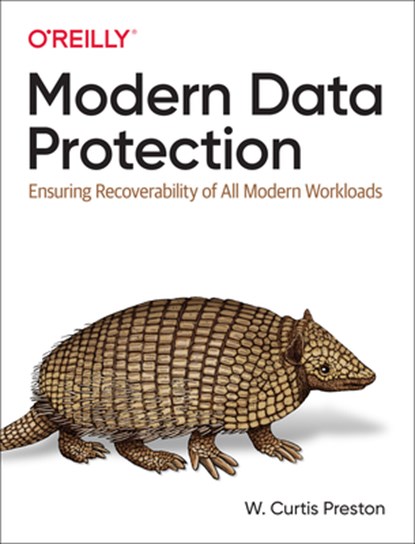 Modern Data Protection, W. Curtis Preston - Paperback - 9781492094050
