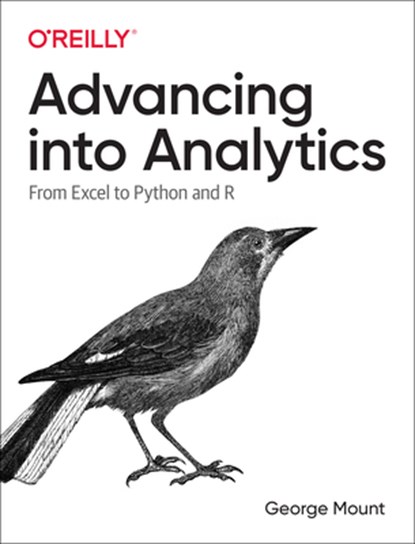 Advancing into Analytics, George Mount - Paperback - 9781492094340