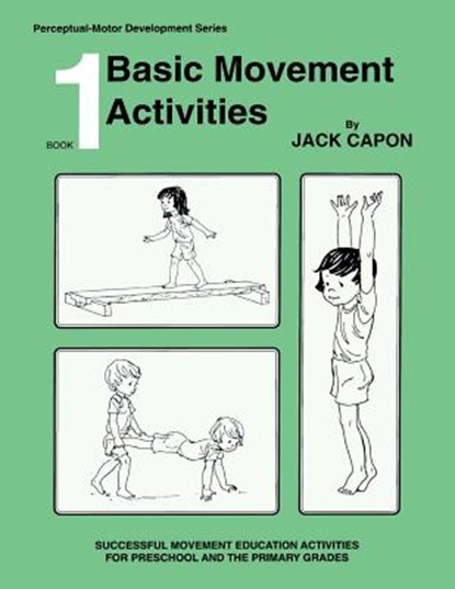 Basic Movement Activities: Book 1, Frank Alexander - Paperback - 9781492126379