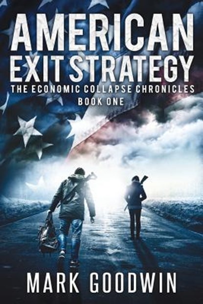 American Exit Strategy, Mark Goodwin - Paperback - 9781492373995