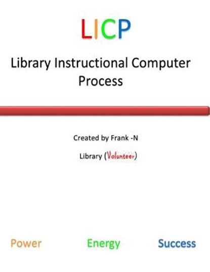Library Instructional Computer Process (LICP), Frank-N Johnson - Paperback - 9781492375463