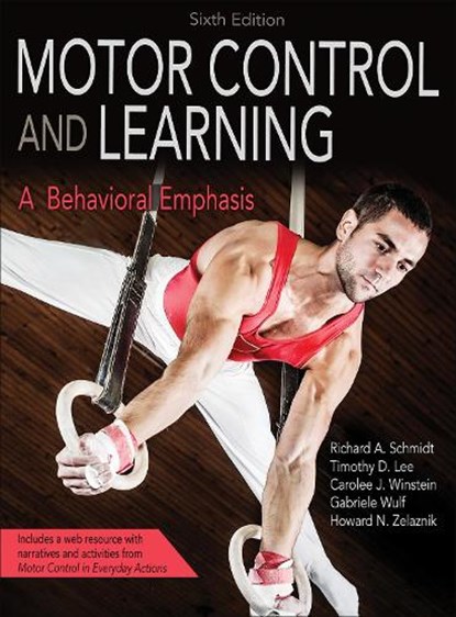Motor Control and Learning, Richard A. Schmidt ; Timothy D. Lee ; Carolee Winstein ; Gabriele Wulf - Gebonden - 9781492547754
