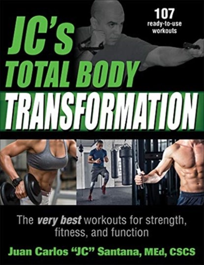 JC's Total Body Transformation, Juan Carlos "JC" Santana - Paperback - 9781492563174