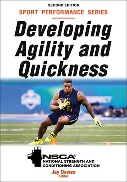 Developing Agility and Quickness, Jay NSCA -National Strength & Conditioning Association ; Dawes - Paperback - 9781492569510