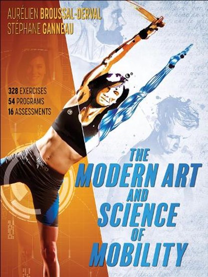 The Modern Art and Science of Mobility, Aurelien Broussal-Derval ; Stephane Ganneau - Paperback - 9781492571216