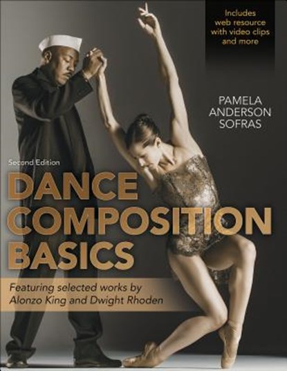 Dance Composition Basics-2nd Edition, Pamela Anderson Sofras - Paperback - 9781492571254