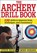 Archery Drill Book, Steve Ruis ; Michael Gerard - Paperback - 9781492588344