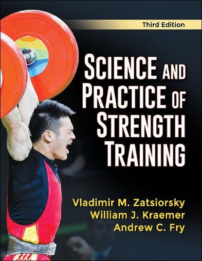 Science and Practice of Strength Training, Vladimir M. Zatsiorsky ; William J. Kraemer ; Andrew C. Fry - Gebonden - 9781492592006