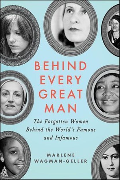 Behind Every Great Man, Marlene Wagman-Geller - Ebook - 9781492603061
