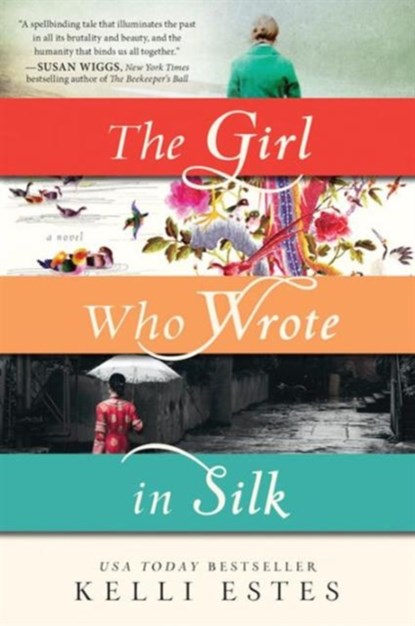 The Girl Who Wrote in Silk, Kelli Estes - Paperback - 9781492608332