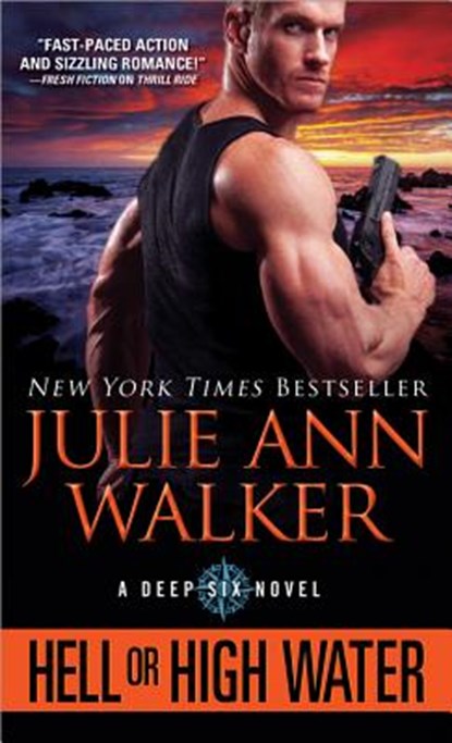 Hell or High Water, Julie Ann Walker - Paperback - 9781492608905