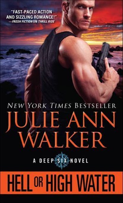 Hell or High Water, Julie Ann Walker - Ebook - 9781492608912