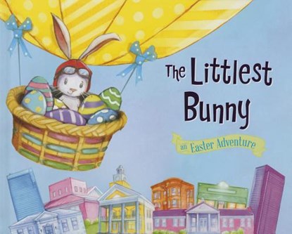 The Littlest Bunny: An Easter Adventure, Lily Jacobs - Gebonden - 9781492610120