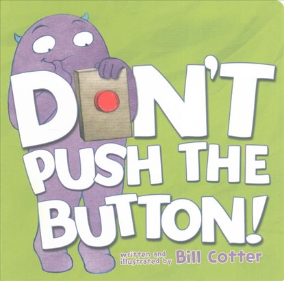 Cotter, B: Don't Push the Button!, Bill Cotter - Gebonden - 9781492619642