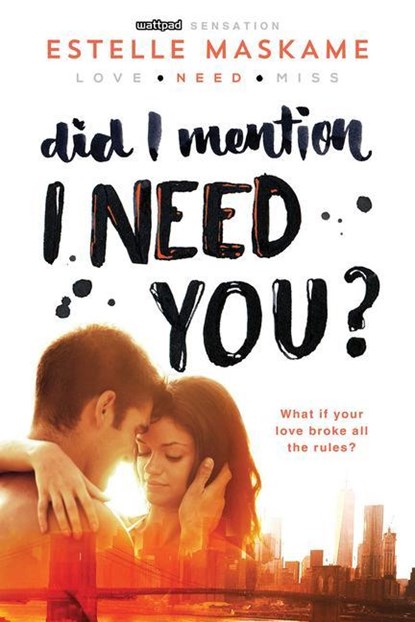 DID I MENTION I NEED YOU, Estelle Maskame - Paperback - 9781492632184