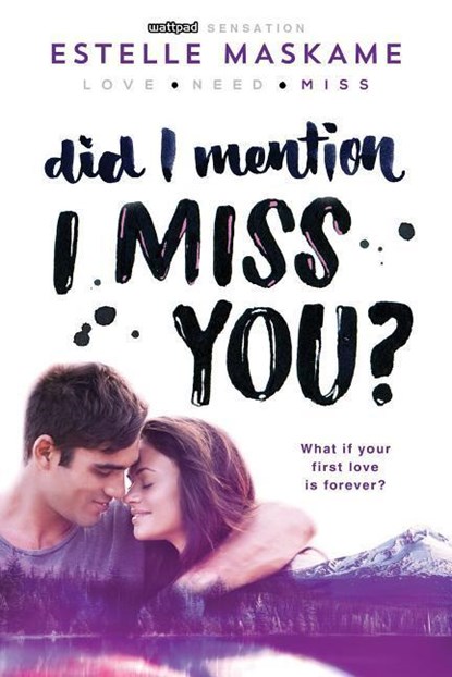 DID I MENTION I MISS YOU, Estelle Maskame - Paperback - 9781492632214