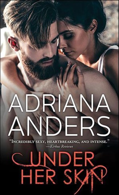 Under Her Skin, Adriana Anders - Ebook - 9781492633853