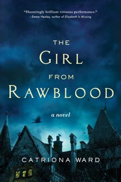 The Girl from Rawblood, Catriona Ward - Paperback - 9781492637424