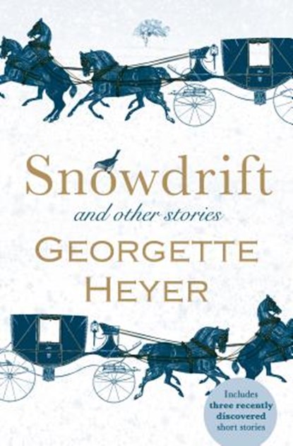 Snowdrift and Other Stories, Georgette Heyer - Paperback - 9781492650461