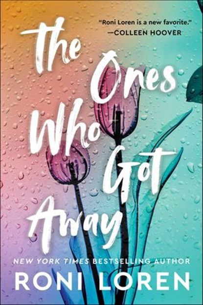 The Ones Who Got Away, Roni Loren - Ebook - 9781492651413
