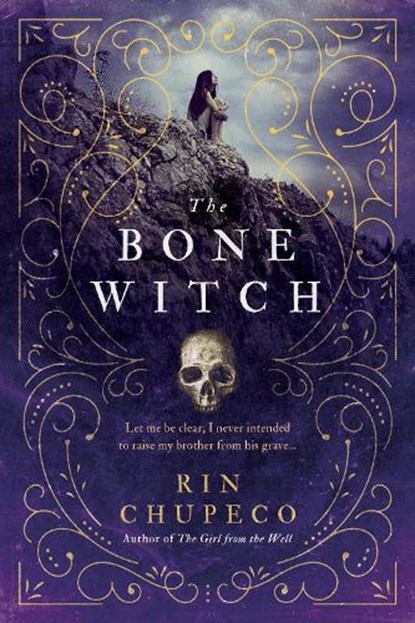 The Bone Witch, Rin Chupeco - Paperback - 9781492652786