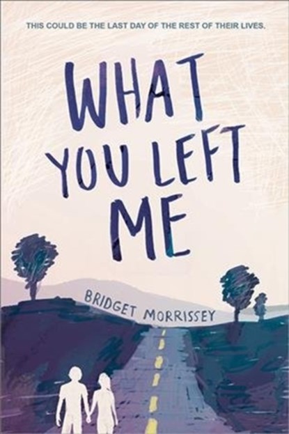 What You Left Me, Bridget Morrissey - Paperback - 9781492655510
