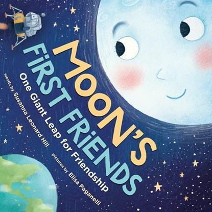 Moon's First Friends, Susanna Leonard Hill - Gebonden - 9781492656807