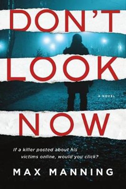 Don't Look Now, MANNING,  Max - Paperback - 9781492663768