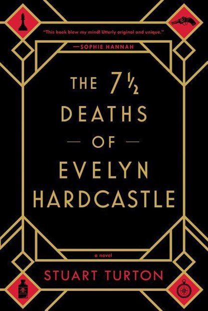 Turton, S: 7 1/2 Deaths of Evelyn Hardcastle, Stuart Turton - Paperback - 9781492670124