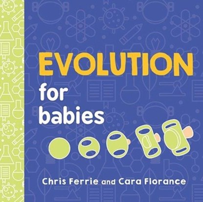 Evolution for Babies, Cara Florance ; Chris Ferrie - Gebonden - 9781492671152