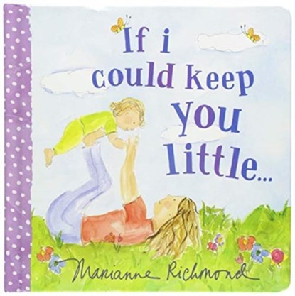 If I Could Keep You Little..., Marianne Richmond - Gebonden - 9781492675105
