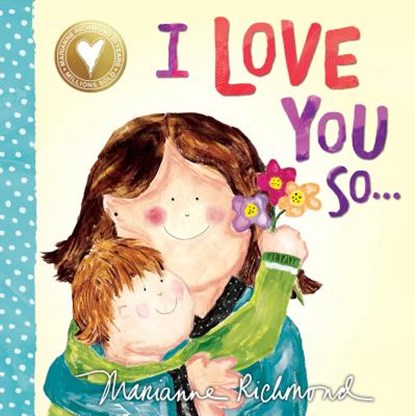I Love You So..., Marianne Richmond - Gebonden - 9781492675112