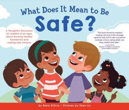 What Does It Mean to Be Safe?, Rana DiOrio - Gebonden - 9781492680833