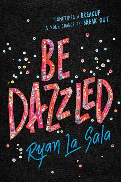 Be Dazzled, Ryan La Sala - Gebonden Gebonden - 9781492682691