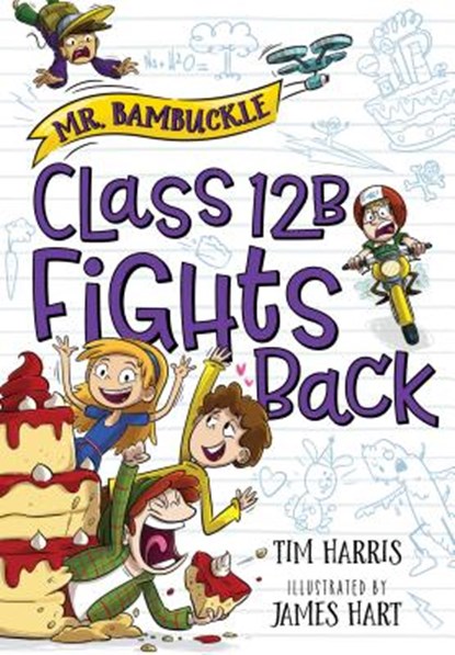 Mr. Bambuckle: Class 12B Fights Back, Tim Harris - Paperback - 9781492685616