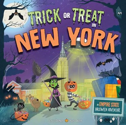 Trick or Treat in New York: An Empire State Halloween Adventure, Eric James - Gebonden - 9781492687177